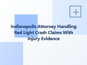 Indianapolis Attorney for Red Light Crash Injury Claims